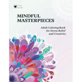 Mindful Masterpieces: Adult Coloring Book for Stress Relief and Creativity: Mandala-Style Patterns for Adults
