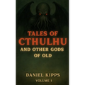 Tales of Cthulhu and Other Gods of Old