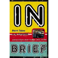 In Brief: Short Takes on the Personal