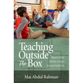 Teaching Outside the Box: Beyond the Deficit Driven School Reforms