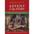 Advent Is the Story: Seeing the Nativity Throughout Scripture