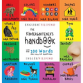 The Kindergartener's Handbook: Bilingual (English / Filipino) (Inglés / Pilipino) ABC's, Vowels, Math, Shapes, Colors, Time, Senses, Rhymes, Science,