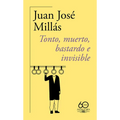 Tonto, Muerto, Bastardo E Invisible (60 Aniversario) / Foolish, Dead, Bastard, and Invisible