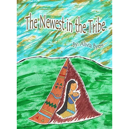The Newest in the Tribe