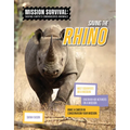 Saving the Rhino: Meet Scientists on a Mission, Discover Kid Activists on a Mission, Make a Career in Conservation Your Mission