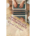Never Too Late To Internet Date: A Guide To Finding New Relationships