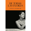 de Todas Las Flores / Of All the Flowers