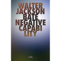 Negative Capability: The Intuitive Approach in Keats
