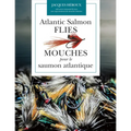 Atlantic Salmon Flies / Mouches Pour Le Saumon Atlantique