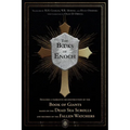 The Books of Enoch Includes a narrative reconstruction of the Book of Giants based on the Dead Sea Scrolls and records of the Fallen Watchers