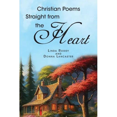 Christian Poems Straight from the Heart