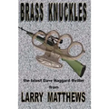 Brass Knuckles: A Dave Haggard Thriller