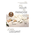 An Hour in Paradise: Stories