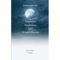 Disorders, Syndromes and Mental Illnesses