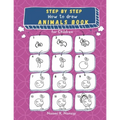 Step by step: How to draw Animals Book for Children: Large drawing book of animals such as Cats, Dogs, Chickens, Dinosaurs/Dragons,