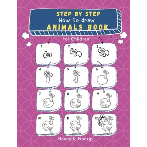 Step by step: How to draw Animals Book for Children: Large drawing book of animals such as Cats, Dogs, Chickens, Dinosaurs/Dragons,