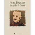 Astor Piazzolla for Violin & Guitar