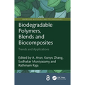 Biodegradable Polymers, Blends and Biocomposites: Trends and Applications