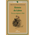 Histoire du Gabon: De ses origines à 1964