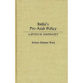India's Pro-Arab Policy: A Study in Continuity