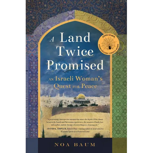 A Land Twice Promised: An Israeli Woman's Quest for Peace