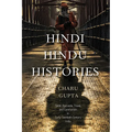 Hindi Hindu Histories: Caste, Ayurveda, Travel, and Communism in Early-Twentieth-Century India