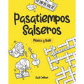 Pasatiempos Salseros: Música y Baile
