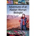 Adventures of an Alaskan Woman Biologist
