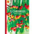 5 Cherries