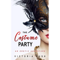 The Costume Party: An Erotic Adventure