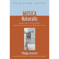 Musica Naturalis: Speculative Music Theory and Poetics, from Saint Augustine to the Late Middle Ages in France