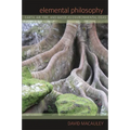 Elemental Philosophy: Earth, Air, Fire, and Water as Environmental Ideas