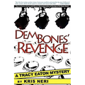 Dem Bones' Revenge: A Tracy Eaton Mystery