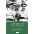 Britain and the Greek Colonels: Accommodating the Junta in the Cold War