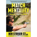 Match Mentality: Becoming a Competitive Shooter