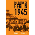The Battle of Berlin 1945