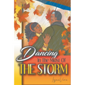 Dancing in the Midst of the Storm