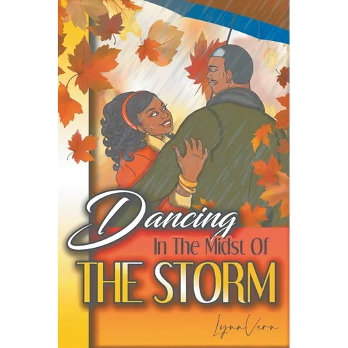 Dancing in the Midst of the Storm