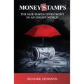 Moneystamps: The Safe-Haven Investment in an Unsafe World