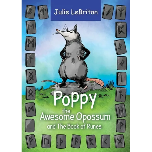 Poppy the Awesome Opossum and The Book of Runes