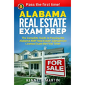 Alabama Real Estate Exam Prep: The Complete Guide to Passing the Alabama AMP Real Estate Salesperson License Exam the First Time!