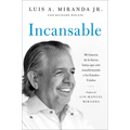 Incansable: Mi Historia de la Fuerza Latina Que Está Transformando a Los Estados Unidos