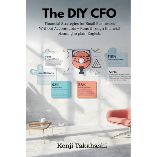 The DIY CFO: Financial Strategies for Small Businesses Without Accountants - Runs through financial planning in plain English.