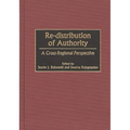 Re-Distribution of Authority: A Cross-Regional Perspective