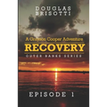 Recovery: A Grayson Cooper Adventure