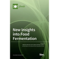 New Insights into Food Fermentation