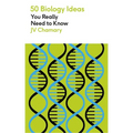 50 Biology Ideas You Really Need to Know