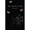 My Mind Vs Me