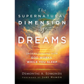 Supernatural Dimension of Dreams
