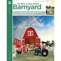 The Best of Mary Maxim Barn Yard: 23 Accessory Pieces Bring This Farm Scene to Life